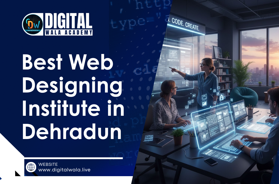 Best Web Designing Institute in Dehradun