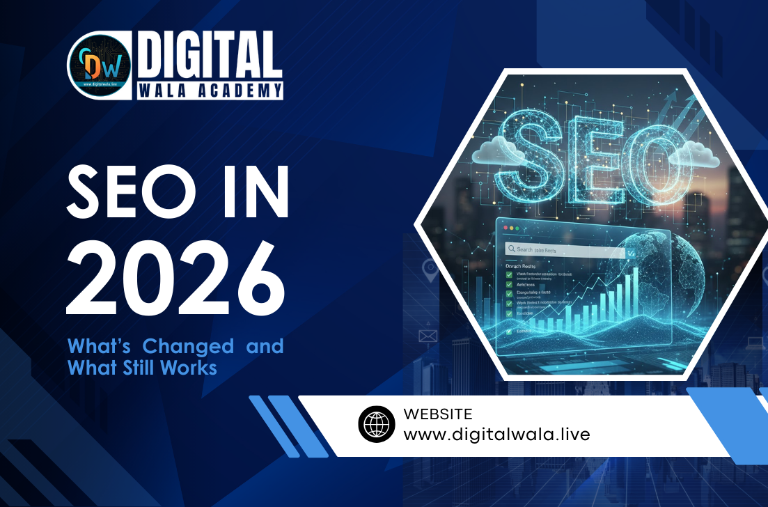 SEO in 2026: What’s Changed and What Still Works