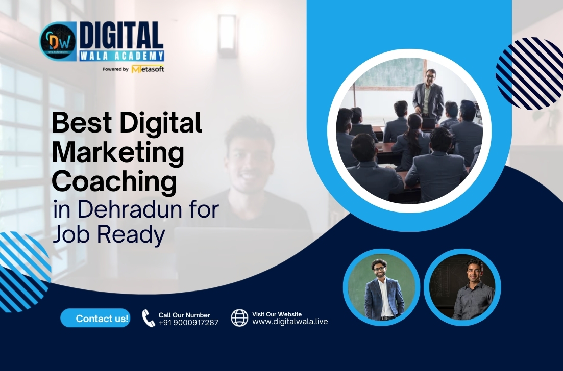 Best Digital Marketing Coaching in Dehradun