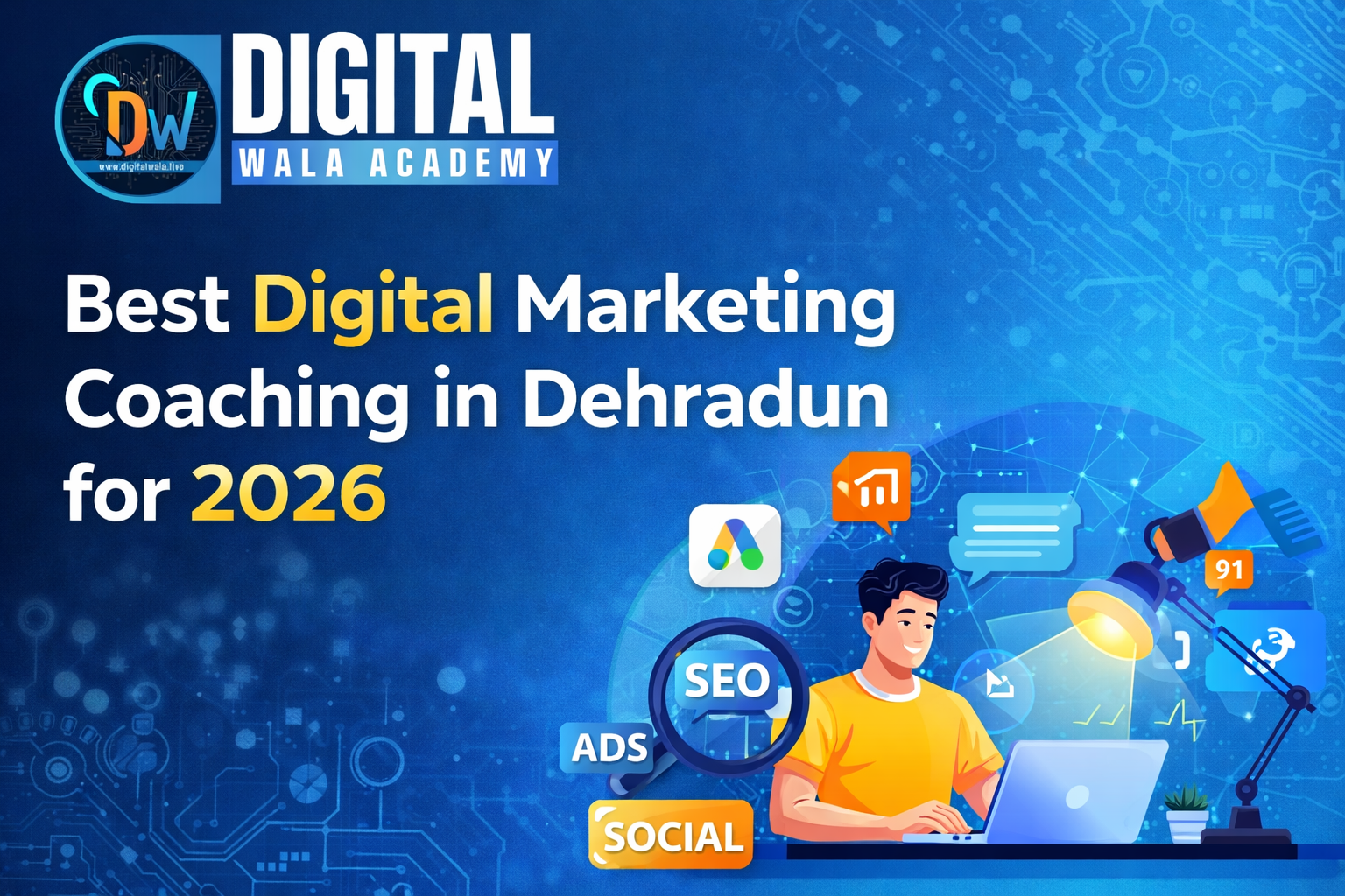 Best Digital Marketing Coaching in Dehradun